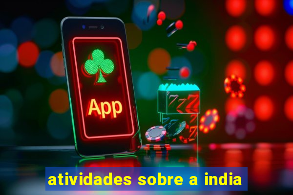 atividades sobre a india